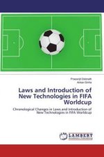 Laws and Introduction of New Technologies in FIFA Worldcup