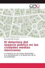 deterioro del espacio publico en las ciudades medias mexicanas