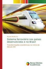 Sistema ferroviário nos países desenvolvidos e no Brasil