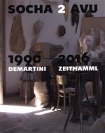 Socha 2 AVU 1990-2016 / Demartini - Zeithamml