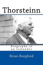 Thorsteinn: Biography of an Icelander