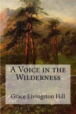 A Voice in the Wilderness