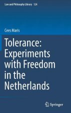 Tolerance : Experiments with Freedom in the Netherlands