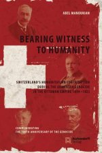 Manoukian, A: Bearing Witness to Humanity
