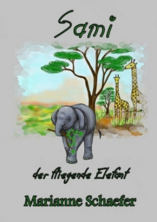 Sami der fliegende Elefant