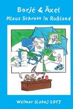 Klaus Schrott in Russland: Ein Poem in Versen