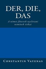 Der, Die, Das: The Secrets of German Gender (Hungarian Translation)