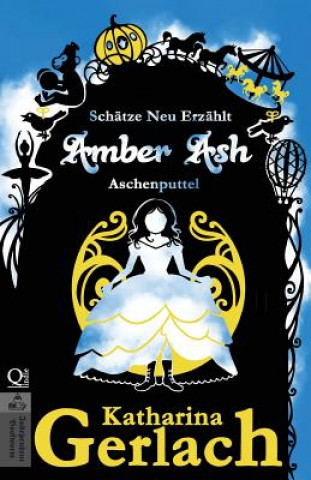 Amber Ash: Aschenputtel