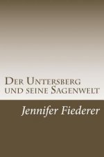 Der Untersberg: Sagen der umworbenen Erhebung aus dem Berchtesgadener