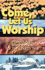 Come, Let Us Worship