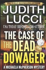The Case of the Dead Dowager: A Michaela McPherson Mystery