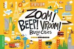 Zoom! Beep! Vroom! Busy Cities