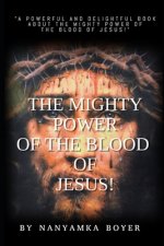 Mighty Power Of The Blood Of Jesus!