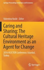 Caring and Sharing: The Cultural Heritage Environment as an Agent for Change