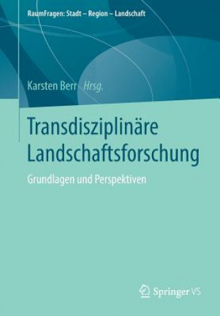 Transdisziplinare Landschaftsforschung