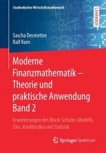 Moderne Finanzmathematik - Theorie Und Praktische Anwendung Band 2