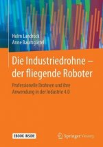 Die Industriedrohne - der fliegende Roboter, m. 1 Buch, m. 1 E-Book