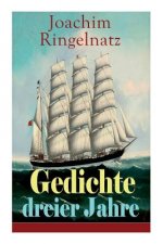 Gedichte dreier Jahre