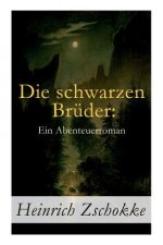 Die schwarzen Bruder