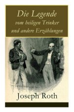Legende vom heiligen Trinker und andere Erz hlungen