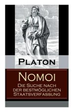 Nomoi - Die Suche nach der bestmoeglichen Staatsverfassung