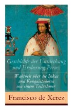 Geschichte der Entdeckung und Eroberung Perus