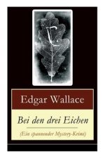Bei den drei Eichen (Ein spannender Mystery-Krimi)