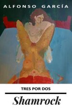 Shamrock: Tres Por DOS