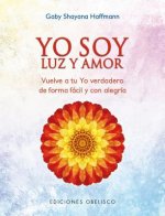 Yo Soy Luz y Amor
