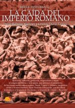 Breve Historia de la Caida del Imperio Romano