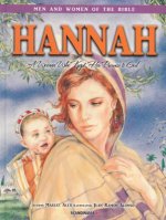 Hannah - Men & Women of the Bible Revised