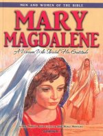 Mary Magdalene - Men & Women of the Bible Revised