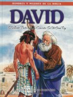 David - Hombres y Mujeres de la Biblia