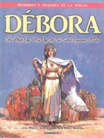 Debora - Hombres y Mujeres de la Biblia