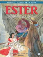 Ester - Hombres y Mujeres de la Biblia