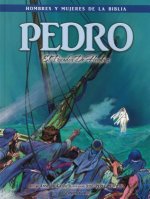 Pedro - Hombres y Mujeres de la Biblia
