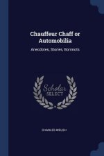 CHAUFFEUR CHAFF OR AUTOMOBILIA: ANECDOTE