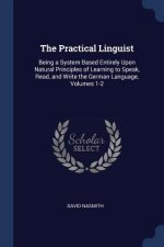 THE PRACTICAL LINGUIST: BEING A SYSTEM B