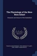 THE PHYSIOLOGY OF THE NEW-BORN INFANT: C
