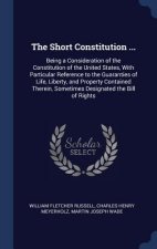 THE SHORT CONSTITUTION ...: BEING A CONS