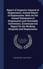 REPORT OF INSPECTOR-GENERAL OF DISPENSAR