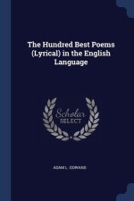 THE HUNDRED BEST POEMS  LYRICAL  IN THE