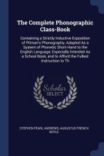 THE COMPLETE PHONOGRAPHIC CLASS-BOOK: CO