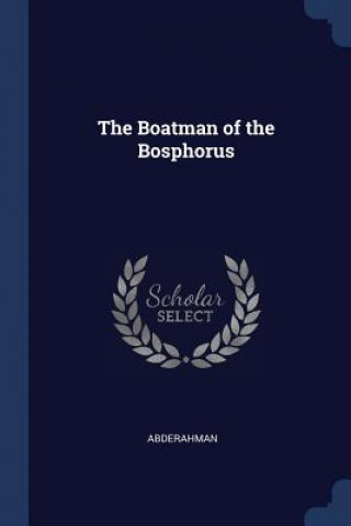 THE BOATMAN OF THE BOSPHORUS