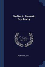 STUDIES IN FORENSIC PSYCHIATRY