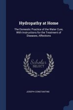 HYDROPATHY AT HOME: THE DOMESTIC PRACTIC