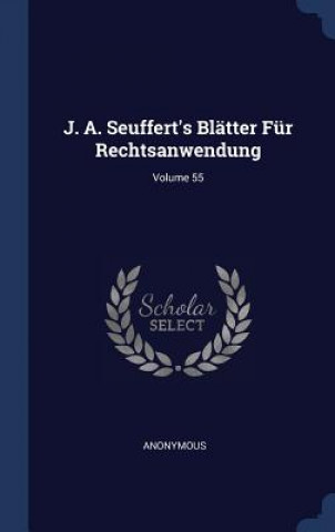 J. A. SEUFFERT'S BL TTER F R RECHTSANWEN