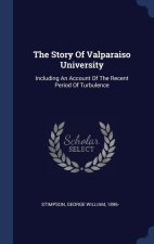 THE STORY OF VALPARAISO UNIVERSITY: INCL