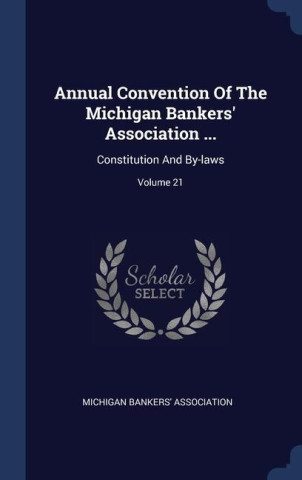 ANNUAL CONVENTION OF THE MICHIGAN BANKER