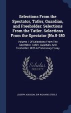 SELECTIONS FROM THE SPECTATOR, TATLER, G